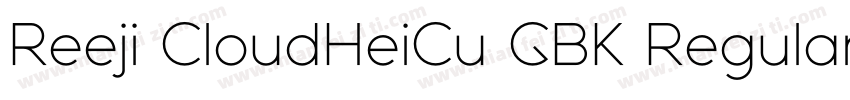 Reeji CloudHeiCu GBK Regular字体转换
